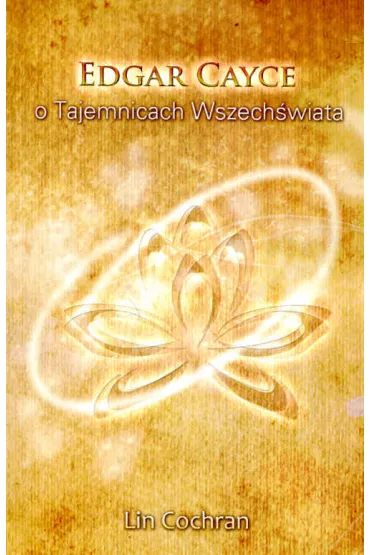 Edgar Cayce o Tajemnicach Wszech�wiata - Lin Cochran