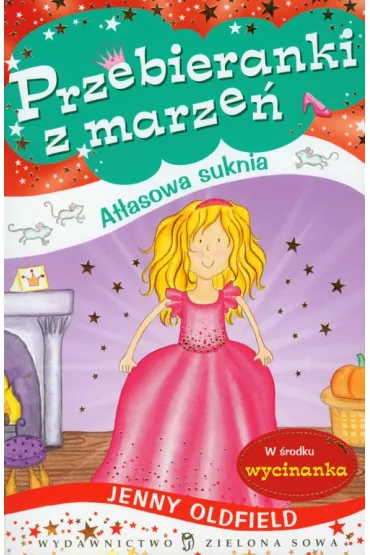Przebieranki z marze� 1 At�asowa sukienka - Jenny Oldfield