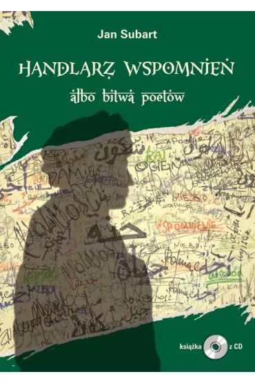 Handlarz wspomnie� albo bitwa poet�w - Jan Subart