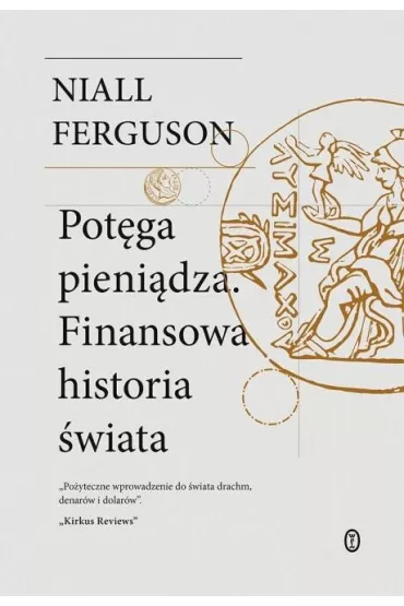 Potga pienidza. Finansowa historia wiata - Niall Ferguson