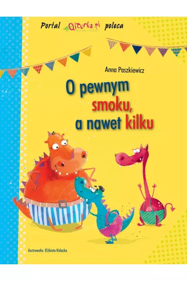 O pewnym smoku a nawet kilku