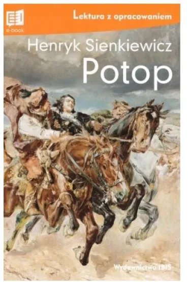 Potop. Lektura z opracowaniem - Henryk Sienkiewicz