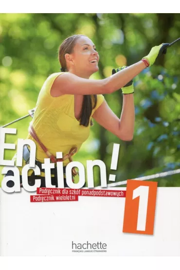 En Action! 1. Podr�cznik wieloletni do szk� ponadpodstawowych - Celine Himber, Fabienne Gallon