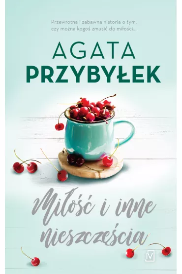 Mi�o�� i inne szale�stwa. Tom 4 - Agata Przyby�ek