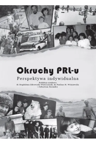 Okruchy PRL-u. Perspektywa indywidualna