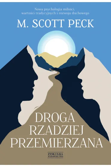 Droga rzadziej przemierzana - Scott M. Peck