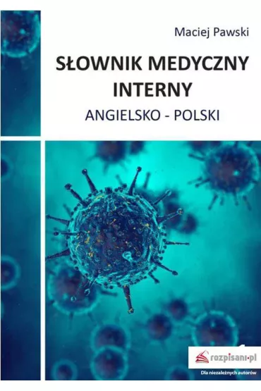 eBook S�ownik medyczny interny angielsko-polski pdf - Maciej Pawski