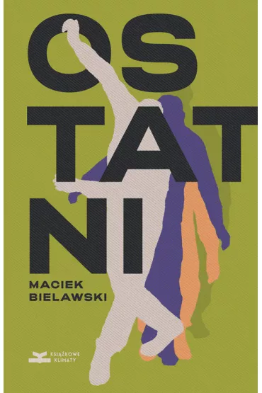 Ostatni - Maciek Bielawski