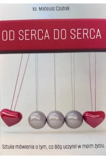Od serca do serca - Mateusz Czubak