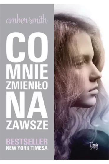 Co mnie zmieni�o na zawsze * * - Smith Amber