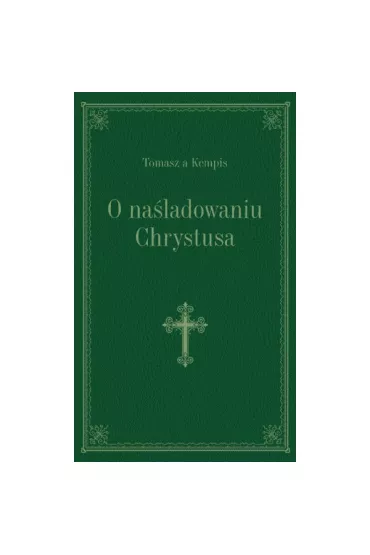 O na�ladowaniu Chrystusa - zielony - Tomasz Kempis