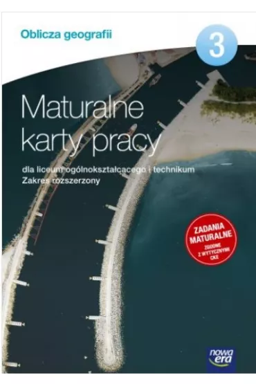 Oblicza geografii 3. Maturalne karty pracy dla liceum og�lnokszta�c�cego i technikum. Zakres rozszerzony. Szko�y ponadgimnazjalne - Marian Kupczyk