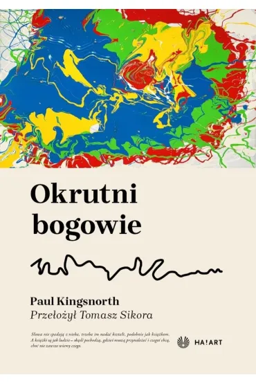 Okrutni bogowie - Paul Kingsnorth