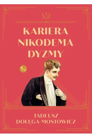 Kariera Nikodema Dyzmy - Tadeusz Do��ga-Mostowicz