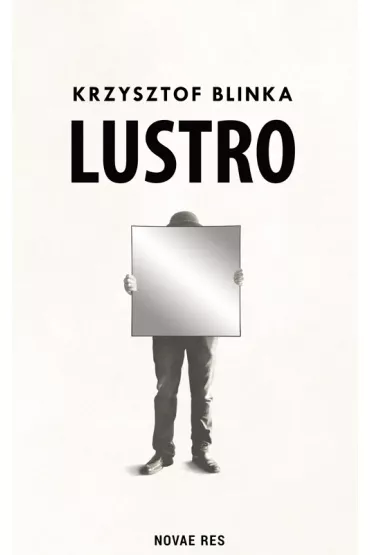 Lustro - Krzysztof  Blinka