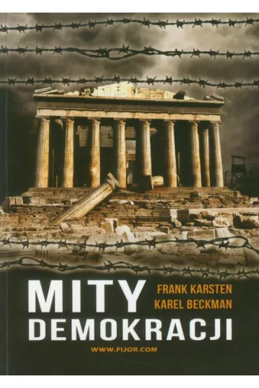 Mity demokracji - Beckman Karel, Frank Karsten