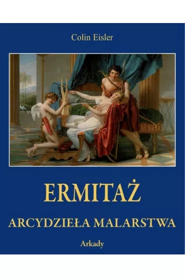 Ermita�. Arcydzie�a malarstwa - Colin Eisler