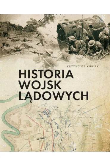 Historia wojsk l�dowych - Krzysztof Kubiak