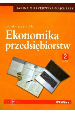 Ekonomika przedsibiorstw Podrcznik cz 2