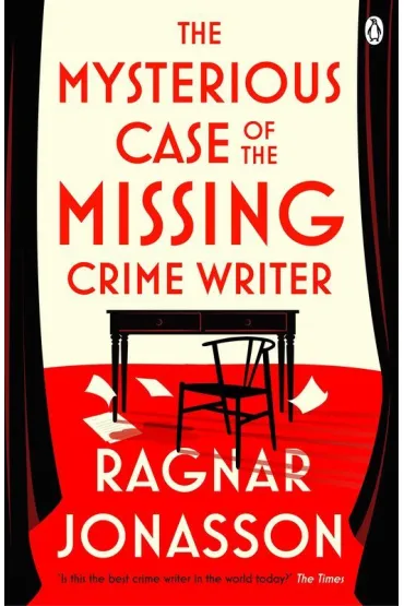 The Mysterious Case of the Missing Crime Writer - Ragnar Jonasson
