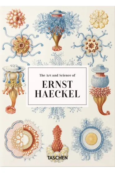 The Art and Science of Ernst Haeckel. 40th Ed. wer. angielska - Julia  Voss, Rainer  Willmann