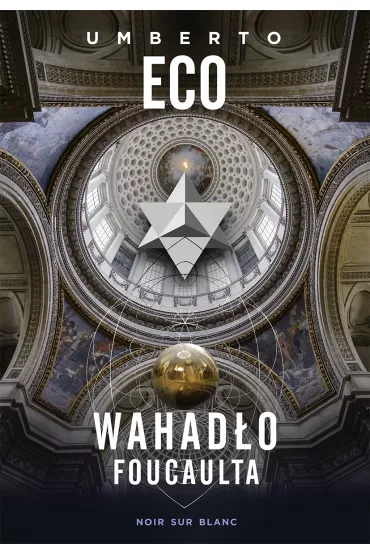 Wahad�o Foucaulta - Umberto Eco