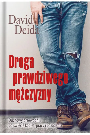 Droga prawdziwego m�czyzny - David Deida