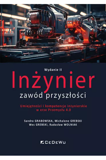 In�ynier - zaw�d przysz�o�ci w.2 - Rados�aw Wolniak, Michalene Grebski, Sandra  Grabowska, Wes  Grebski