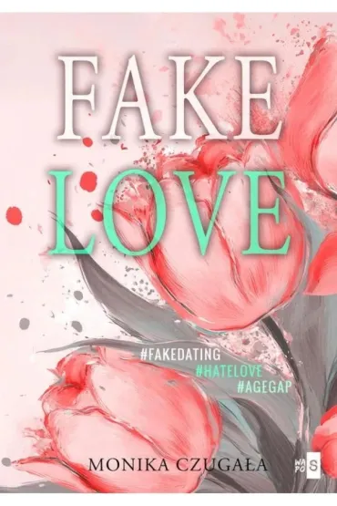 Fake Love - Monika  Czuga�a