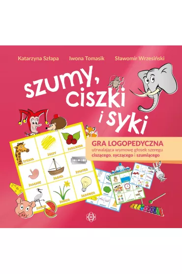 Szumy, ciszki i syki - Iwona Tomasik, Katarzyna Sz�apa, S�awomir Wrzesi�ski