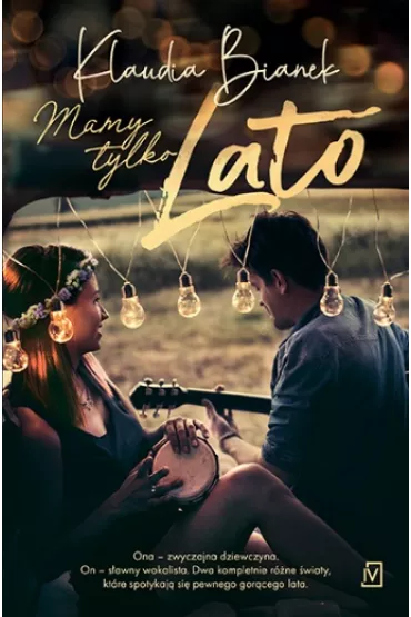 Mamy tylko lato - Klaudia Bianek