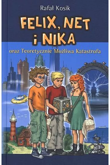 eBook Felix, Net i Nika oraz Teoretycznie Mo�liwa Katastrofa. Tom 2 mobi epub - Rafa� Kosik
