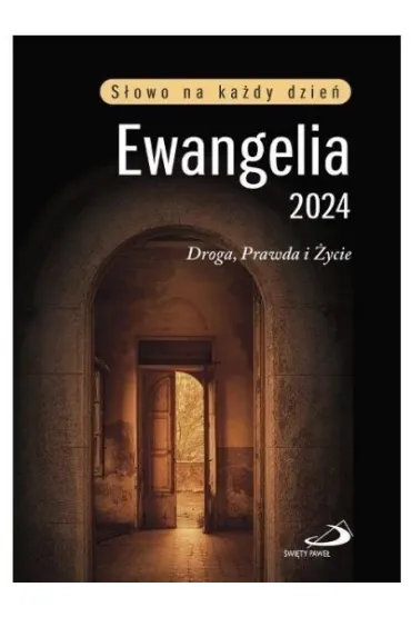 Ewangelia 2024 Droga, Prawda i �ycie (ma�a, oprawa twarda)