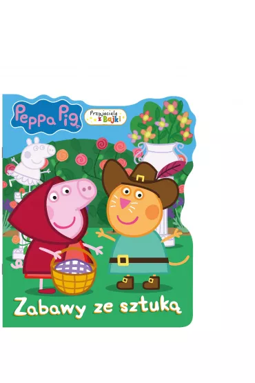 Peppa Pig. Przyjaciele z bajki. Zabawy ze sztuk�