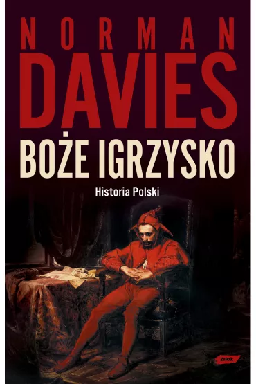 eBook Bo�e igrzysko. Historia Polski mobi epub - Norman Davies