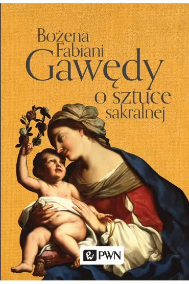 Gaw�dy o sztuce sakralnej - Bo�ena Fabiani
