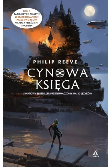Cynowa Ksi�ga. Zab�jcze maszyny. Tom 3 - Philip Reeve