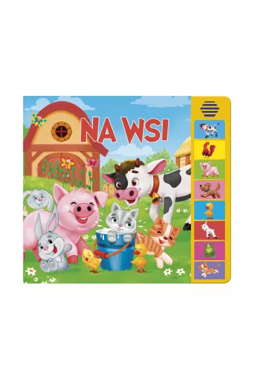 Na wsi. Ksika z elementami dwikowymi - Katarzyna Campbell