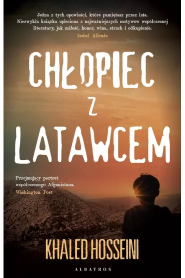 Chopiec z latawcem - Khaled Hosseini