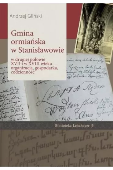 Gmina ormia�ska w Stanis�awowie.. - Andrzej  Gli�ski