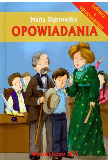 Opowiadania. D�browska. Lektura z opracowaniem - Maria D�browska