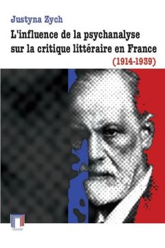 L'influence de la psychanalyse sur la critique littraire en France (1914-1939)