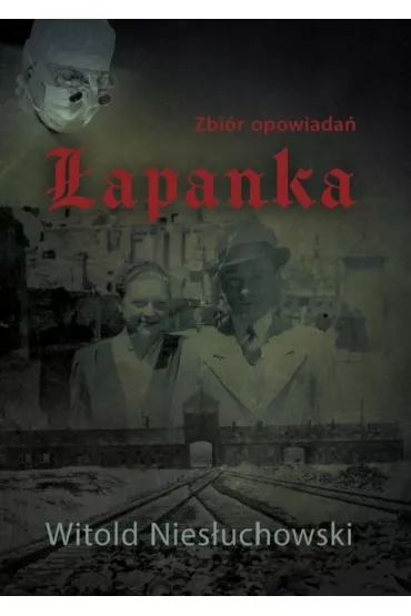 �apanka. Zbi�r opowiada� - Witold Nies�uchowski