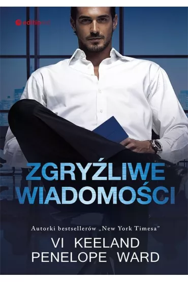 Zgryliwe wiadomoci - Vi Keeland, Penelope Ward