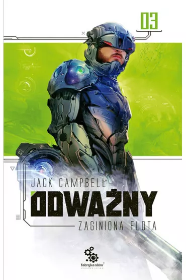 Odwa�ny. Zaginiona flota. Tom 3 - Jack Campbell