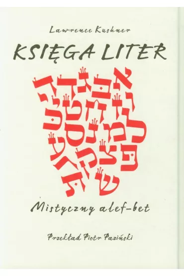 Ksi�ga Liter. Mistyczny alef-bet - Lawrence Kushner