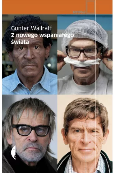 Z nowego wspania�ego �wiata - Wallraff Gunter