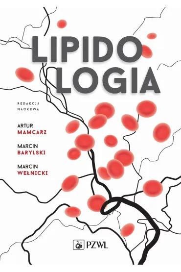 Lipidologia - We�nicki Marcin, Mamcarz Artur, Marcin  Barylski