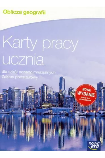 Oblicza geografii. Karty pracy ucznia dla szk� ponadgimnazjalnych. Zakres podstawowy - Ma�gorzata Kubik, Monika Niko�ajew-Banaszewska, Jadwiga Bro�y�ska