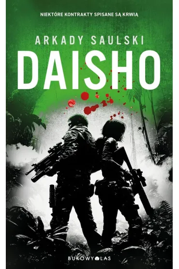 Daisho. Trylogia z Karolem Hotaro - Arkady Saulski
